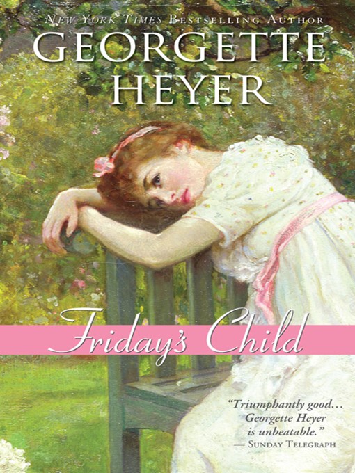 Title details for Friday's Child by Georgette Heyer - Available